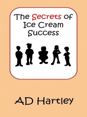cover image of The Secrets of Ice Cream Success